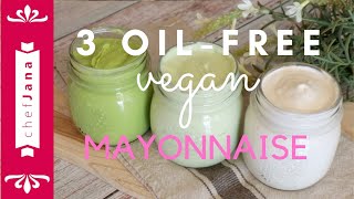 3 OILFREE MAYONNAISE RECIPES⎜NUTFREE amp SOYFREE OPTIONS [upl. by Newby134]