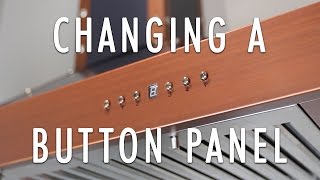 How to Change A Button Panel in A ZLINE Range Hood [upl. by Foah156]