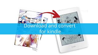 How to download and convert manga for your kindle [upl. by Sinnaoi]