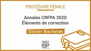 Annales CRFPA 2020  Procédure pénale [upl. by Umberto560]