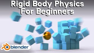 Rigid Body Physics for Beginners Blender Tutorial [upl. by Ahsats]