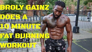 10 MINUTE FAT BURNING MORNING ROUTINE  Do this every day  Broly Gainz  Thats Good Money [upl. by Nyledam]