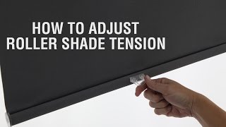 How to Adjust Roller Shade Tension [upl. by Nostets]