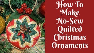 Christmas Crafts NoSew Quilted Christmas Ornaments [upl. by Enyaz]