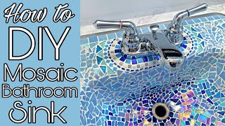 DIY Mosaic tile sink  Bathroom sink makeover [upl. by Finn292]