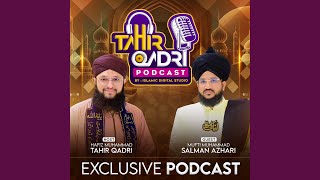 Tahir Qadri Podcast ftMufti Salman Azhari [upl. by Gerty220]