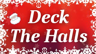 Deck The Halls with Lyrics  Classic Christmas Carols [upl. by Asa773]