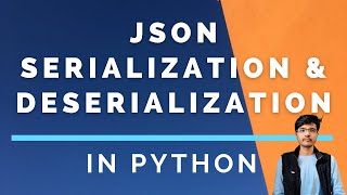 What is JSON Serialization and Deserialization  Python [upl. by Lahsram]