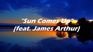 Rudimental  Sun Comes Up Lyrics on Screen feat James Arthur [upl. by Kinson]