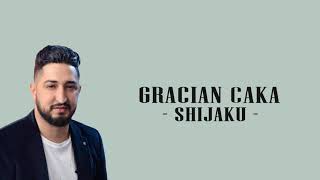 Gracian Caka  Shijaku [upl. by Sire]