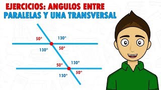 ANGULOS ENTRE PARALELAS Y UNA TRANSVERSAL EJERCICIOS Super facil  Para principiantes [upl. by Lerrad]