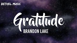 Gratitude  Brandon Lake ft Lyrics  House of Miracles [upl. by Seana]