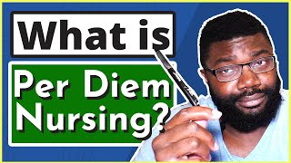 Per Diem Nursing  What is it and Should You Do it [upl. by Tnilc554]