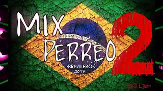 MIX PERREO BRASILEÑO 2 Lo mejor♫ Dj L30 [upl. by Bazar]