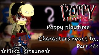 ☆Poppy playtime react to their deaths  Part 22  Warnings in desc ☆ [upl. by Dehnel]