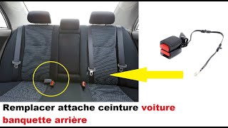 Remplacer attache ceinture voiture banquette arrière [upl. by Monsour747]