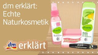 dm erklärt Naturkosmetik [upl. by Samaria]