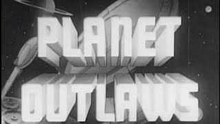 Planet Outlaws 1953 Adventure Science Fiction Fantasy [upl. by Orimar]