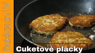 Cuketové placky  cukeťáky  jednoduchý recept na cuketové placky [upl. by Ahsekim171]