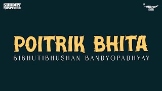 Sunday Suspense  Potirik Bhita  Bibhutibhushan Bandyopadhyay  Mirchi 983 [upl. by Netsua]