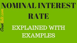 Nominal Interest Rate  Explained with Calculation Examples [upl. by Akisej976]