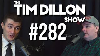 282  Lex Fridman  The Tim Dillon Show [upl. by Bores]