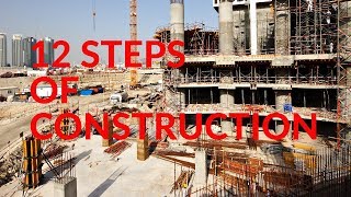 12 Steps of Construction [upl. by Alemrac206]