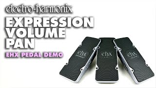 ElectroHarmonix Volume  Expression  Pan Pedals Demo by Bill Ruppert [upl. by Magan947]