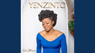 Yenzinto Thixo [upl. by Madoc]