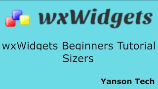 wxWidgets Beginners Tutorial  Sizers [upl. by Stilu482]