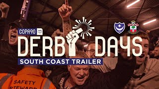 Derby Days South Coast  Portsmouth vs Southampton  TRAILER [upl. by Akiwak881]