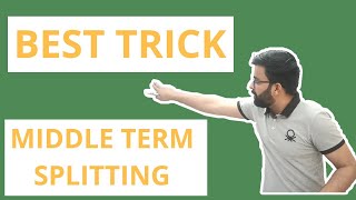 Best Trick for Middle Term Splitting Method of Quadratic Equation  Flow Chart Method [upl. by Small431]