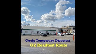 Guelph Temporary Drivetest G2 Roadtest Route [upl. by Apur]