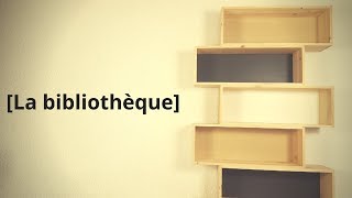 Comment fabriquer une bibliothèque EP43 [upl. by Cordeelia]