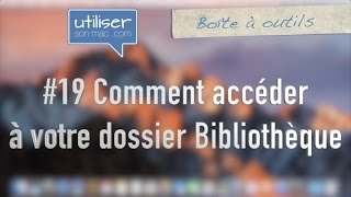 19 Comment accéder à votre dossier Bibliothèque [upl. by Lombardi]