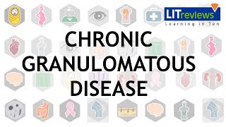 Chronic Granulomatous Disease [upl. by Dlopoel]