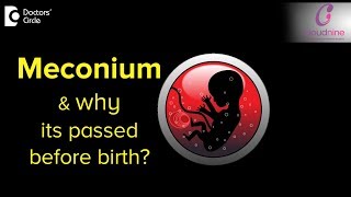 What is Meconium and why babies pass it before birth  DrPiyush Jain of Cloudnine Hospitals [upl. by Brackett]