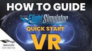 Microsoft Flight Simulator VR  How to Guide  Quick Start Details [upl. by Wiley]