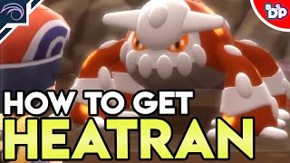 HOW TO GET HEATRAN in Pokemon Brilliant Diamond and Shining Pearl BDSP [upl. by Meraree]