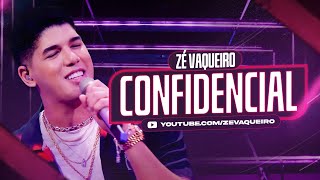 Zé Vaqueiro  CONFIDENCIAL Video Oficial [upl. by Annayak]