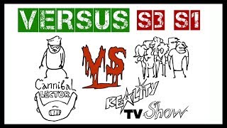 VERSUS  Cannibal Lector vs Reality TV Show [upl. by Adliwa]