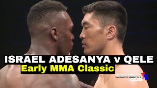 ISRAEL ADESANYA v Qele  Early MMA Classic [upl. by Acinahs]