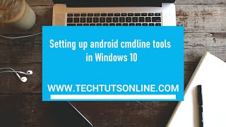 Setting up Android cmdline tools in Windows 10 [upl. by Ynnot]