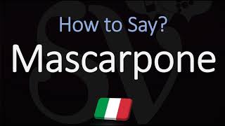 How to Pronounce Mascarpone CORRECTLY [upl. by Arabrab]