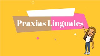 Praxias Linguales [upl. by Kilar]