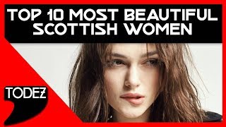 TOP 10 Most Beautiful Scottish Women [upl. by Yliram]