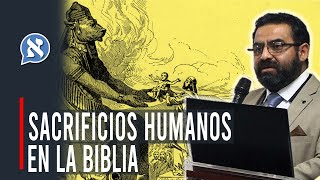 SACRIFICIOS HUMANOS EN LA BIBLIA HEBREA CESAR SILVA [upl. by Esch745]