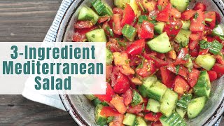 Lazy Mediterranean Salad [upl. by Tice580]