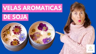 COMO HACER VELAS DE SOJA AROMATICAS PARA PRINCIPIANTES Y DESDE CERO con flores 🌸naturales [upl. by Ennayelhsa]