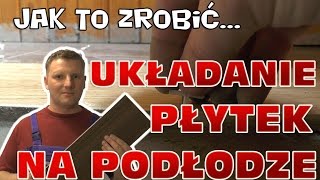 Jak ułożyć płytki na podłodze  gres imitujący panele [upl. by Llieno]